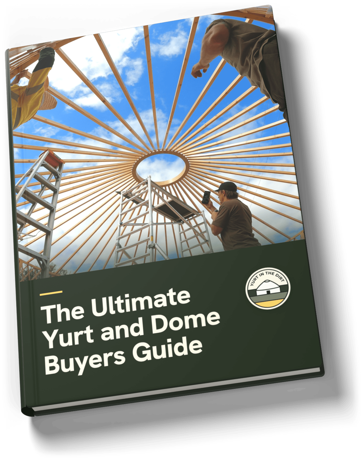 The Ultimate Yurt and Dome Buyers Guide