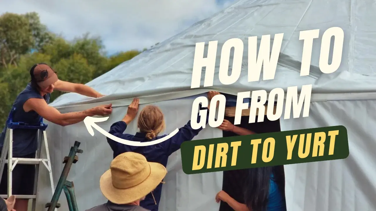 How to Build a Yurt
